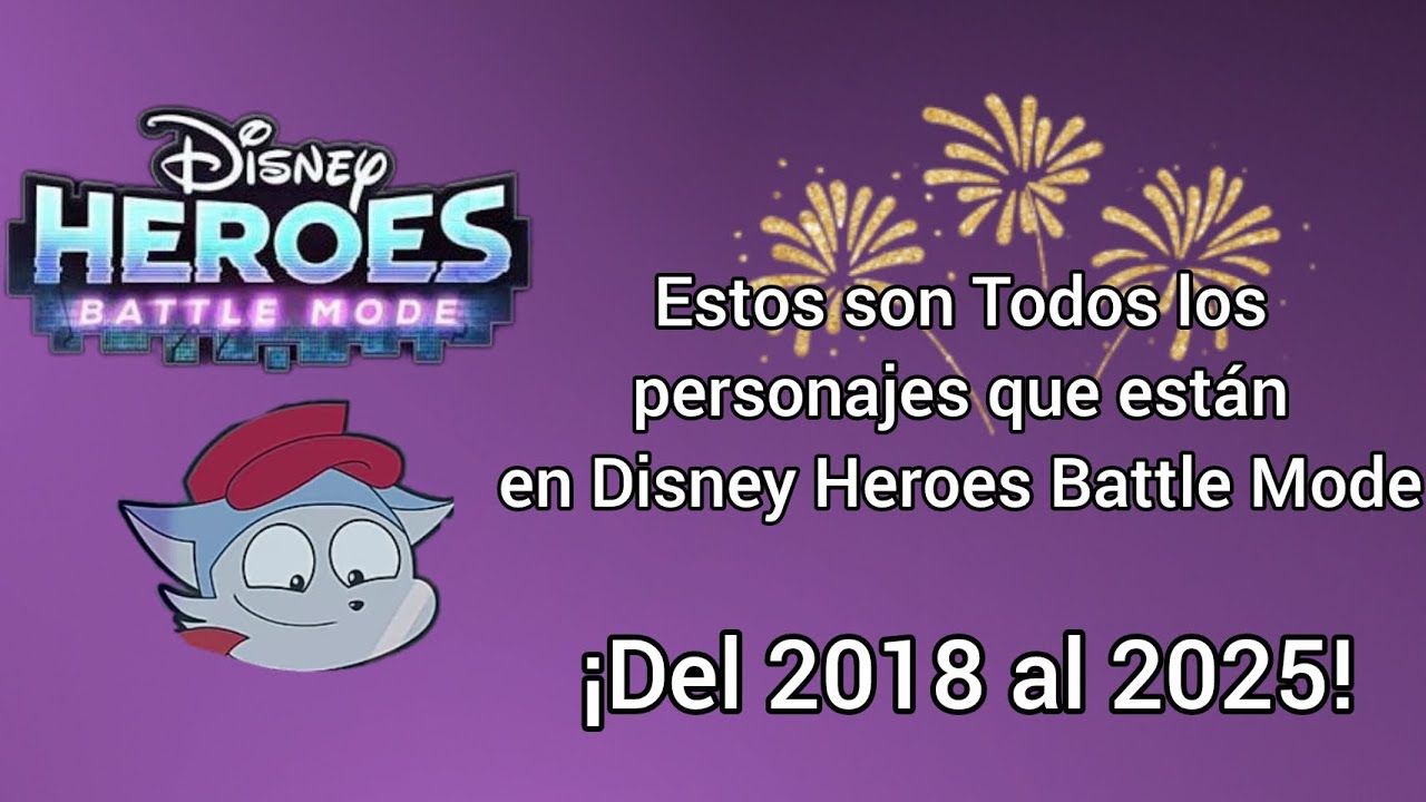 Actualización 2025 todos los personajes en Disney Heroes Battle Mode 