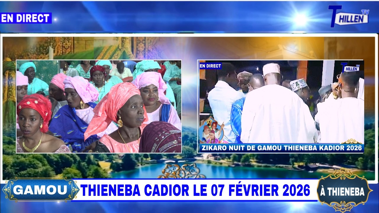 🛑DIRECT ZIKAROU WA LOUGA GAMOU THIENABA KADIOR 2026 @THILLENETV. 