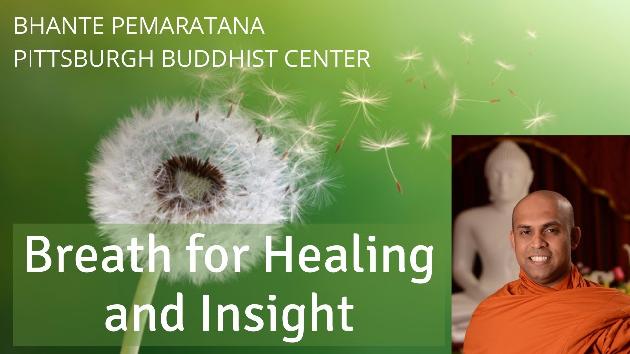 Breath for Healing & Insight- Bhante Pemaratana