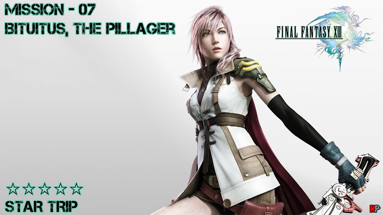 Final Fantasy XIII: Cie'th Stone Mission 07 - Bituitus, The Pillager ★★★★★