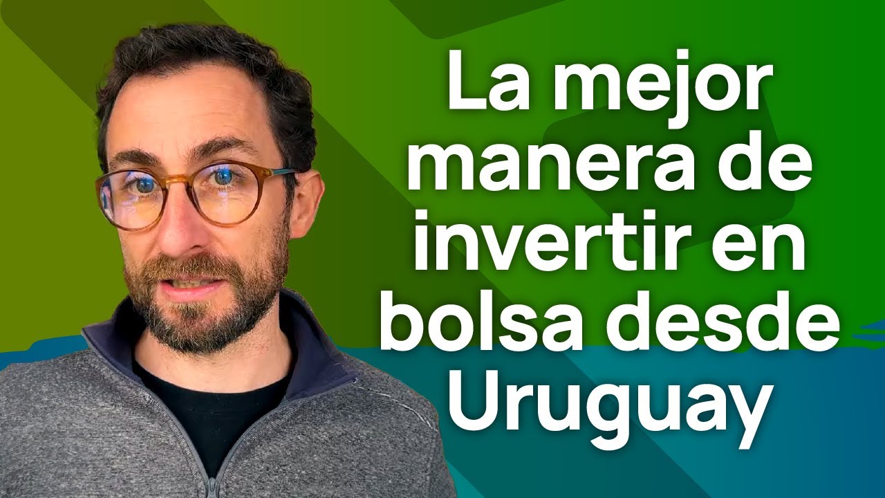 Invertir en bolsa de forma eficiente desde Uruguay