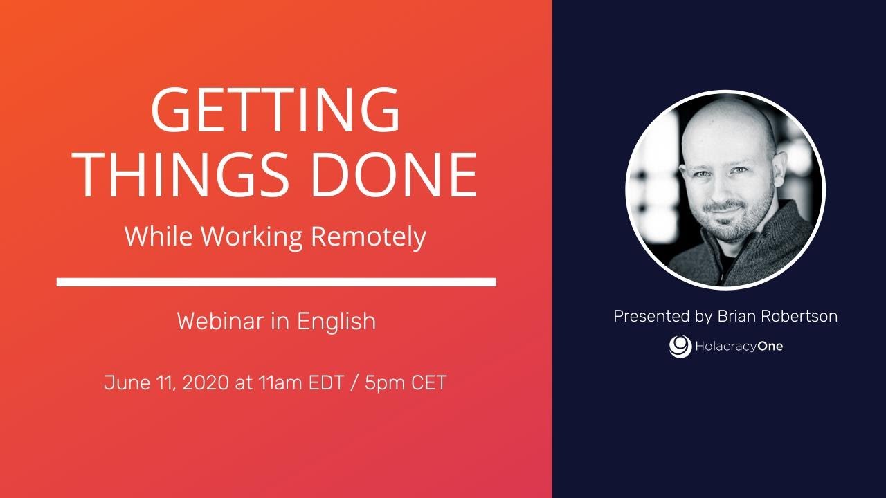 Getting Things Done While Working Remotely Webinar