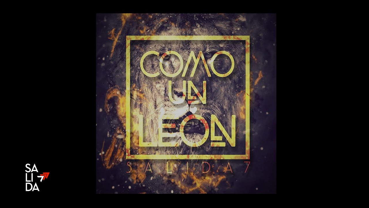 Salida 7 - Dios No Está Muerto / God’s Not Dead (Como un León Official Lyric Video)