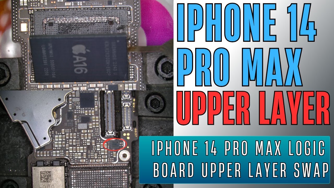 How to Swap iPhone 14 Pro Max Upper Logic Board Layer