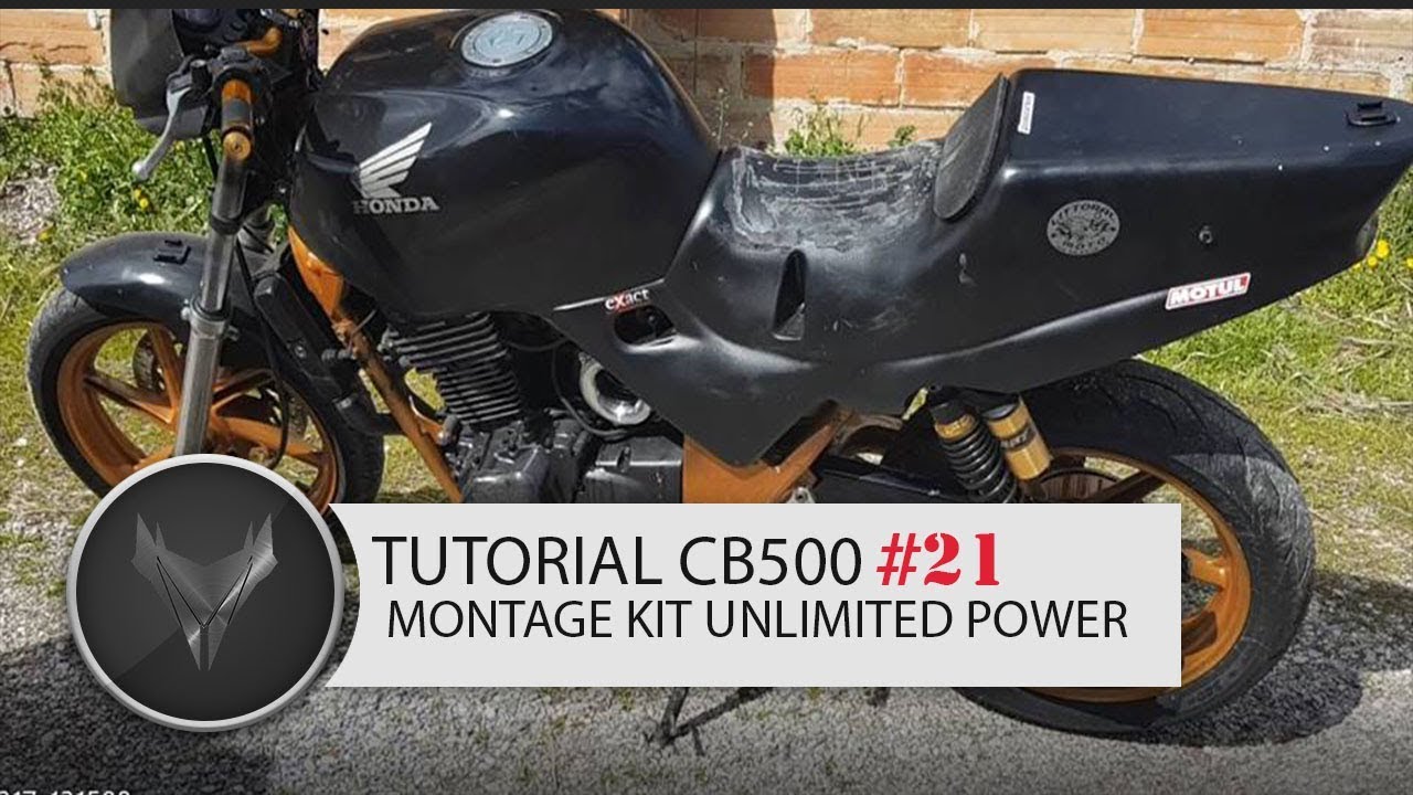 🏍 #cb500 [TUTORIAL #21] MONTAGE KIT UNLIMITED POWER