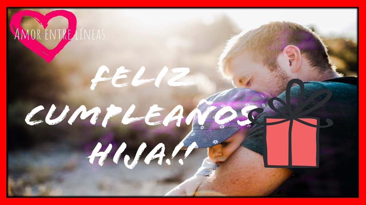 Poema De Cumpleaños Para Mi Hija 🥳