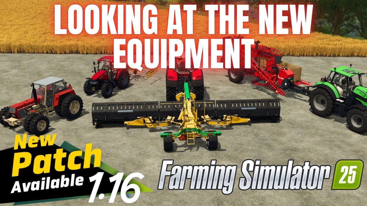 LOOKING AT THE NEW EQUIPMENT IN GAME - Update 1.16 - Farming Simulator 25