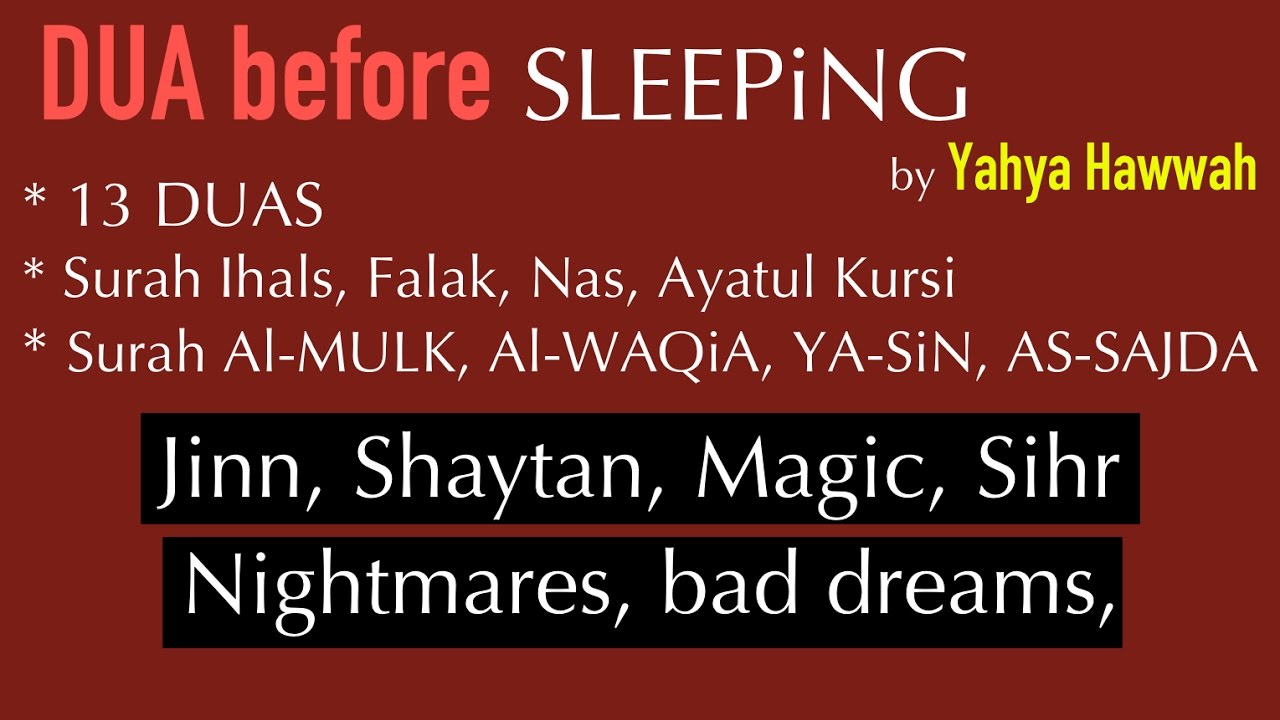 Dua before SLEEPiNG | Bad Dreams, Shaytan, Magic, Money,  Fear, Sins |&nbsp;(by  Yahya Hawwa)