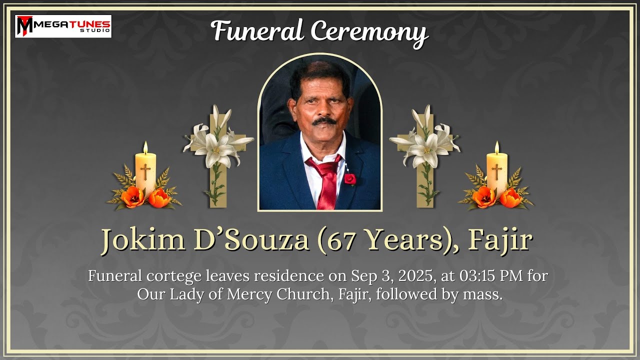 Funeral Ceremony of Jokim D'Souza (67 Years) | Our Lady of Mercy Church, Fajir