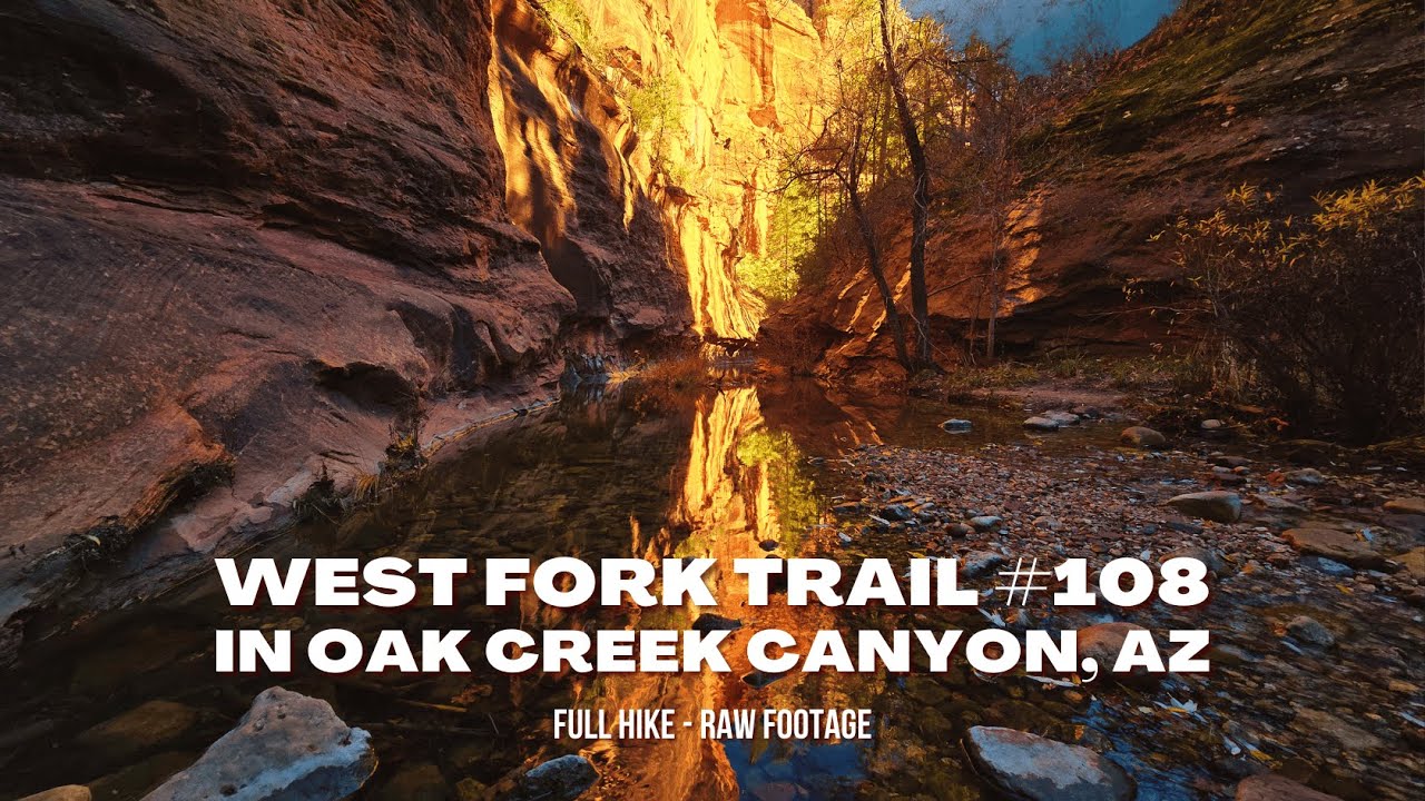 Hiking West Fork Trail #108 – Oak Creek Canyon, Sedona, Arizona