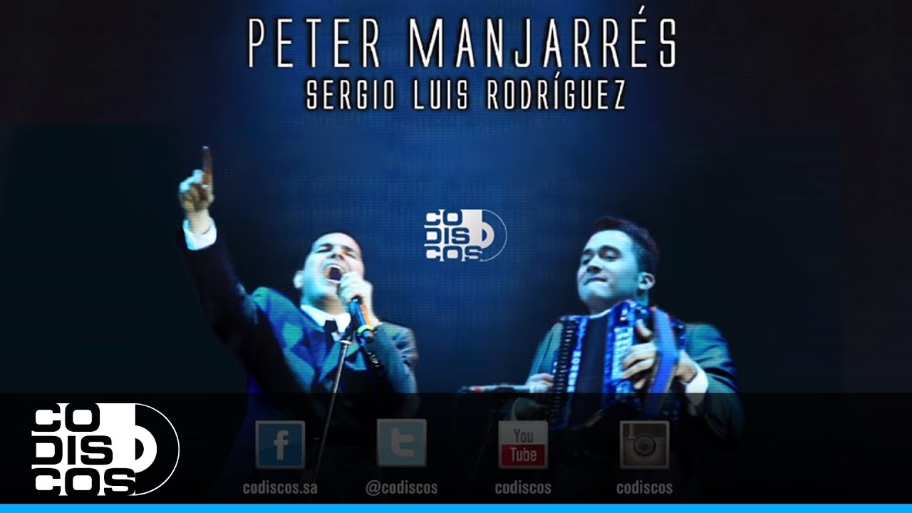 La Sincelejana , Peter Manjarr&eacute;s & Sergio Luis Rodr&iacute;guez Con Los Hermanos Zuleta - Audio