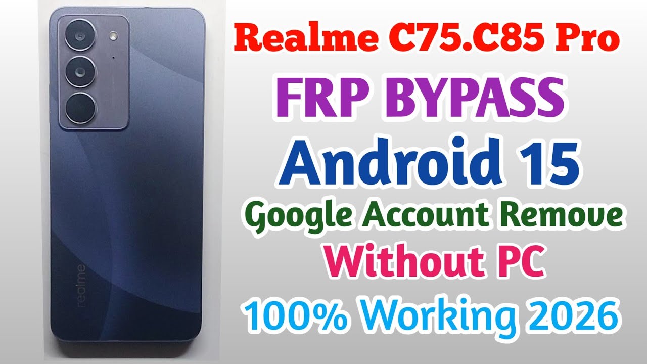 Realme C71 ,C75, C75X FRP BYPASS | Android 15 All Realme Mobile FRP Bypass Without PC 2026