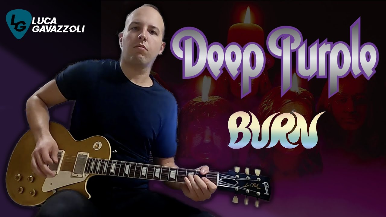 Deep Purple - BURN (Guitar Cover) || Luca Gavazzoli