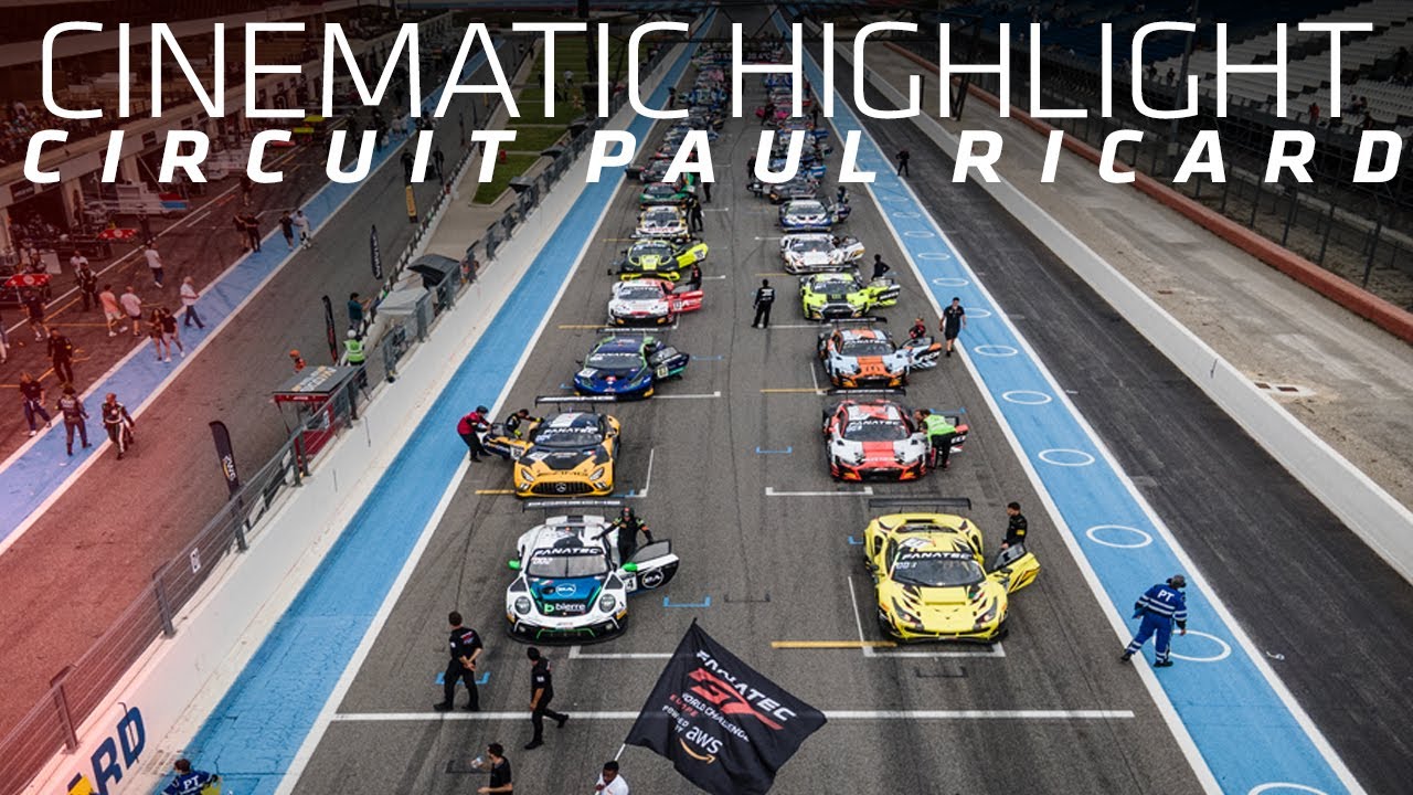 Cinematic Highlight | Circuit Paul Ricard 2022 | Fanatec GT World Challenge Europe Powered by AWS
