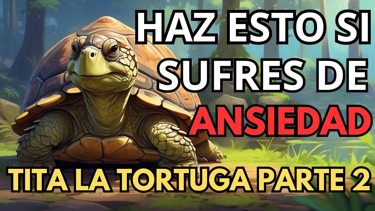La Tortuga Que Enseño a Sanar La ANSIEDAD - Parte 2 ➤ El Legado de Tita, la Tortuga Sabia