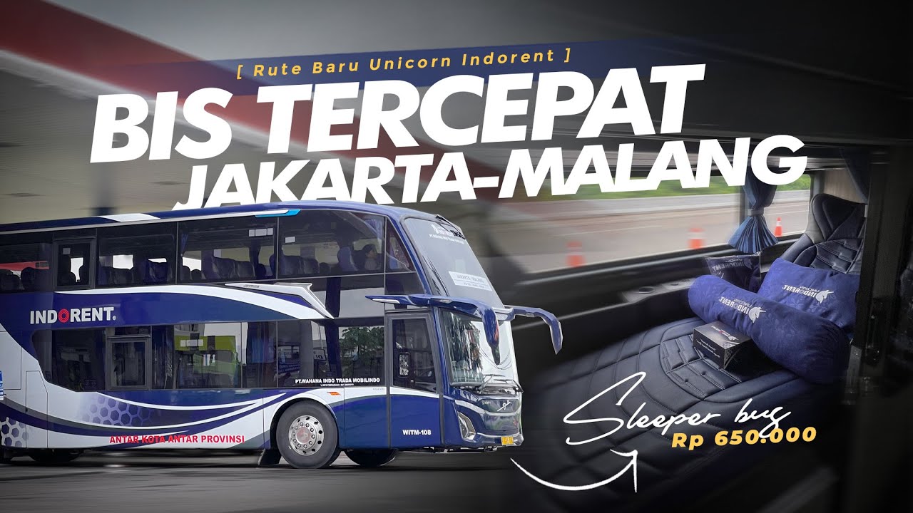 “REKOR TERCEPAT” CUMA 9 JAM JAKARTA-MALANG !! 🔥 - Trip Unicorn INDORENT Double Decker Pagi