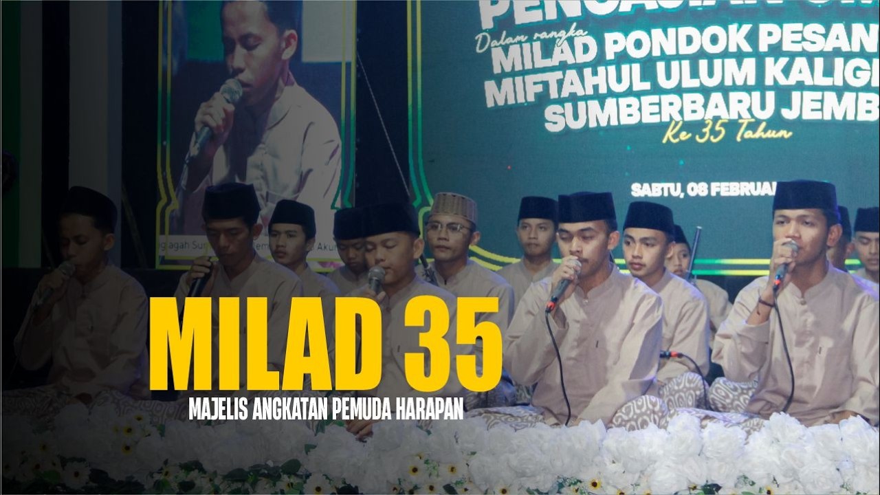 Spesial Milad Ke 35 Tahun PP. Miftahul Ulum Kaliglagah