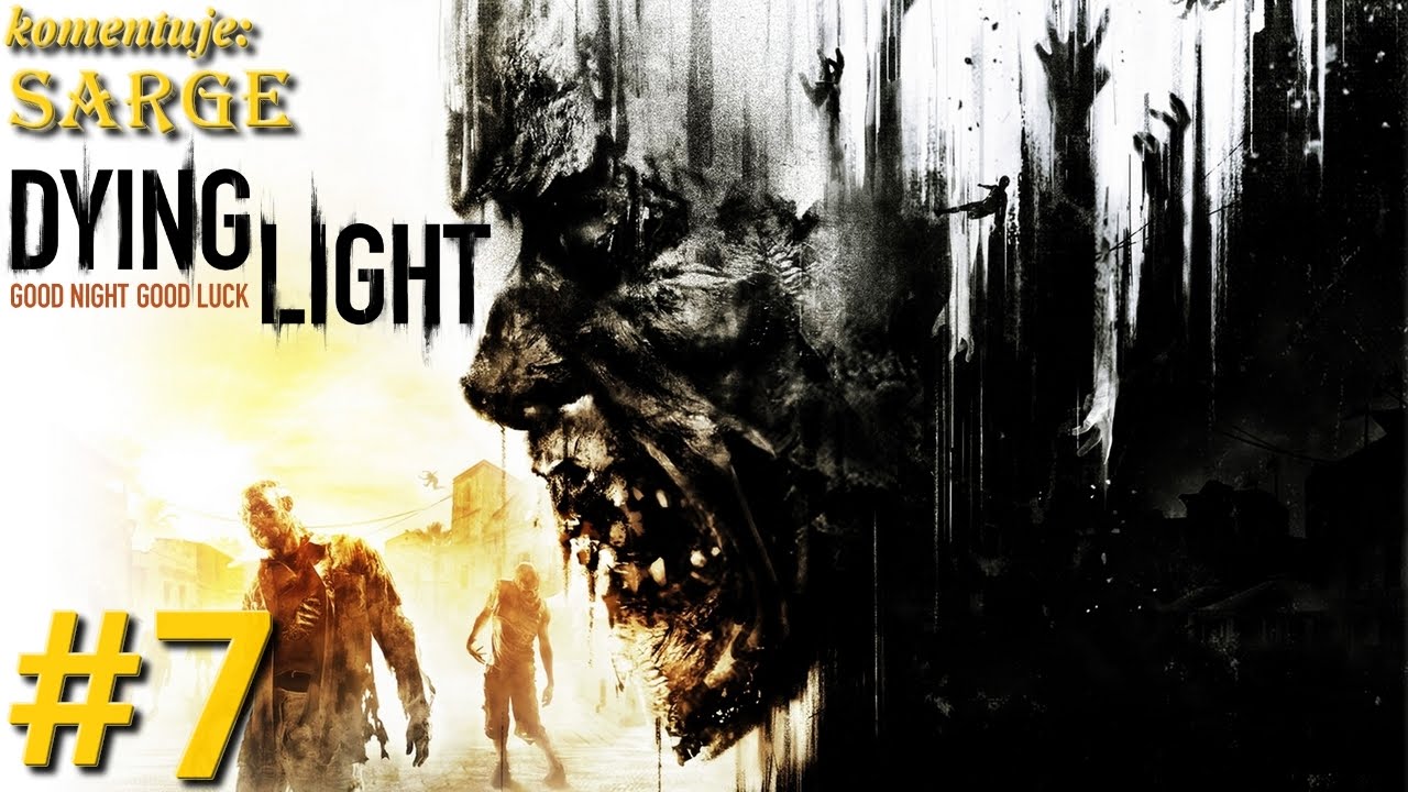 Zagrajmy w Dying Light [PS4] odc. 7 - Wspinaczka po antenach