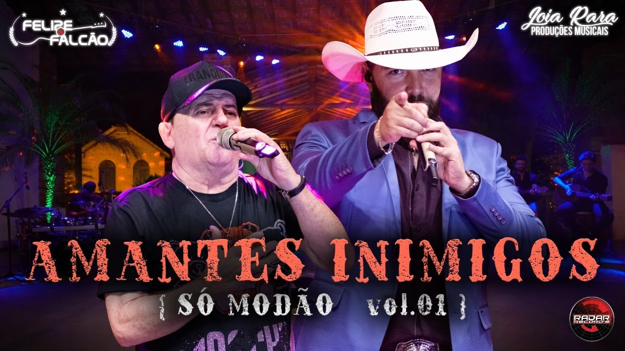 Felipe e Falcão  - Amantes Inimigos (DVD SÓ MODÃO VOL. 01)