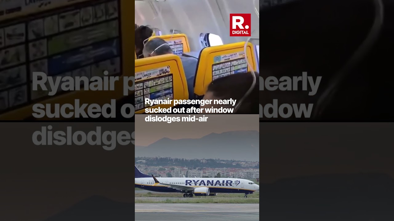 Ryanair Passenger Nearly Sucked Out After Window Dislodges Mid Air