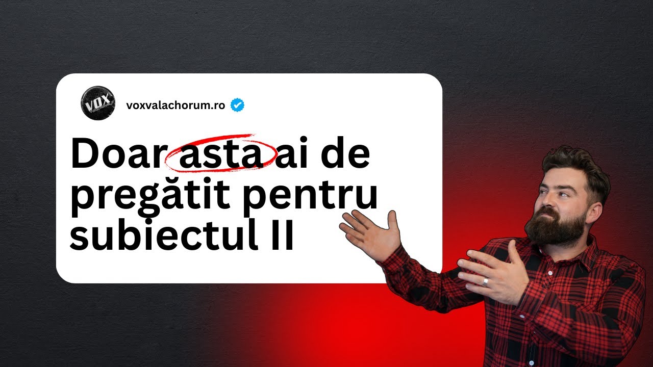 Doar asta trebuie să înveți pentru Subiectul II (Bacalaureat română)