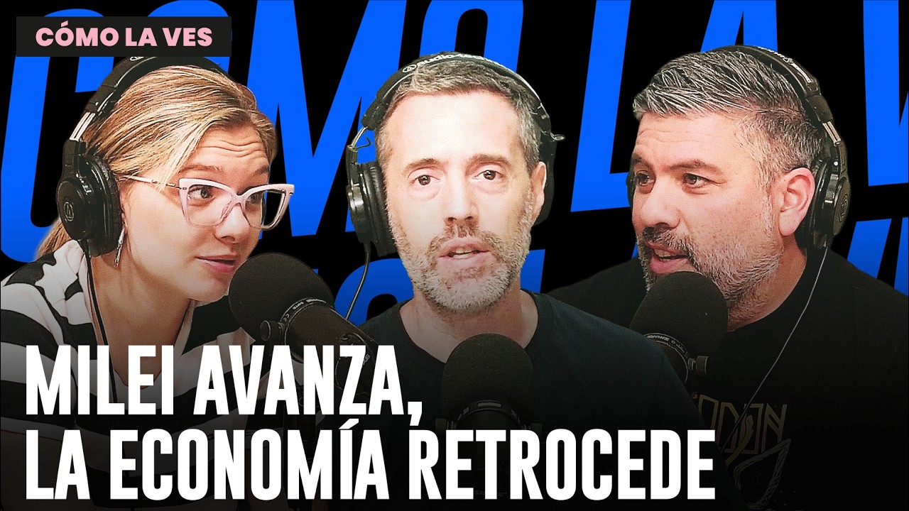 MILEI AVANZA, LA ECONOMIA RETROCEDE | ENTRE CUATRO PAREDES en COMO LA VES