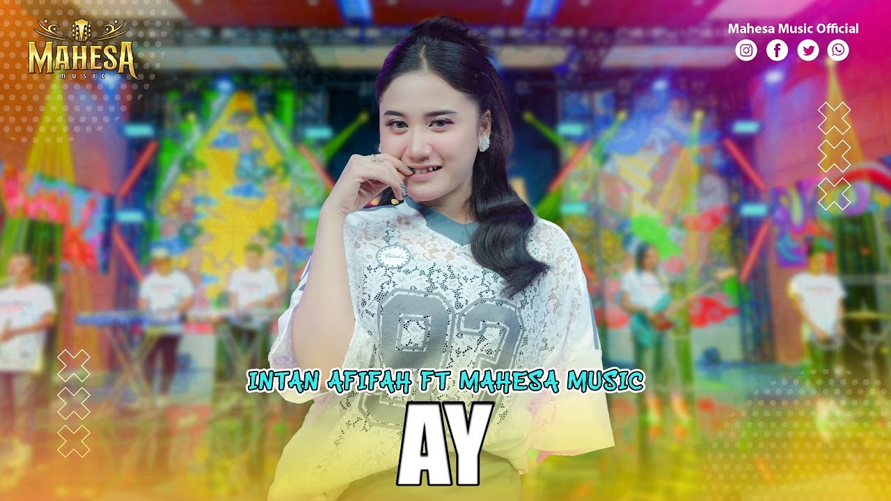 AY - INTAN AFIFAH | Mahesa Music