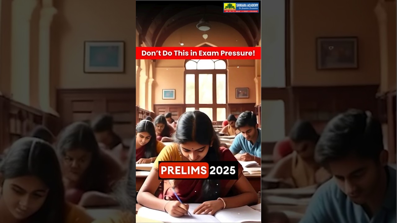 How to Tackle Anxiety? How to Deal with Exam Pressure, Fear of Failure? UPSC Prelims 2025