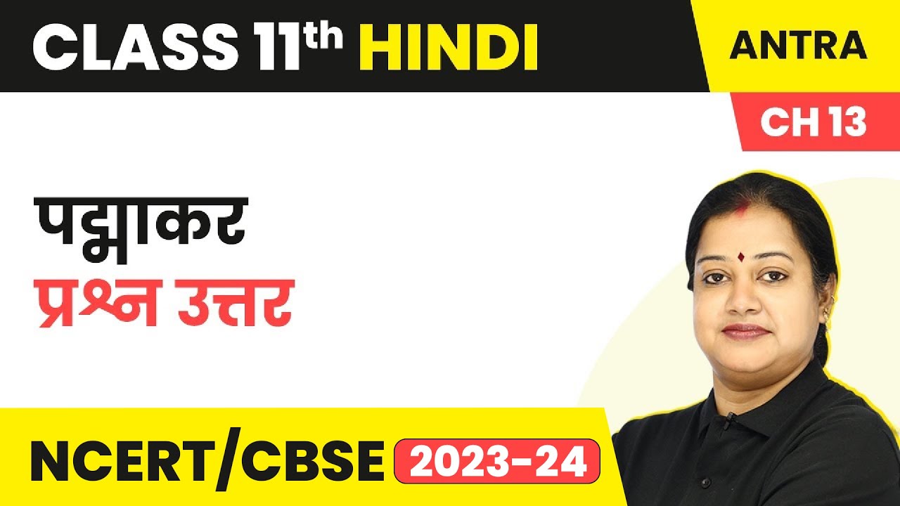 Class 11 Hindi Antra Chapter 13 | Padmakar - Question Answers