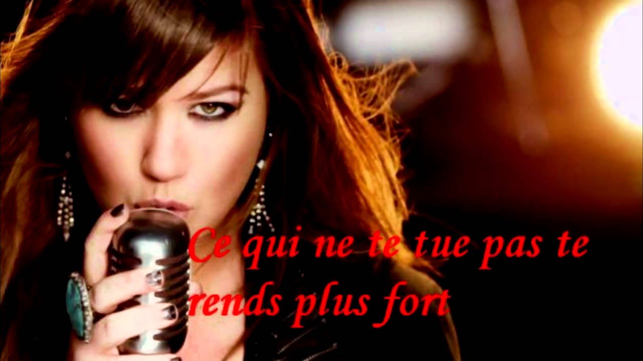 Kelly Clarckson - Stronger Traduction Française