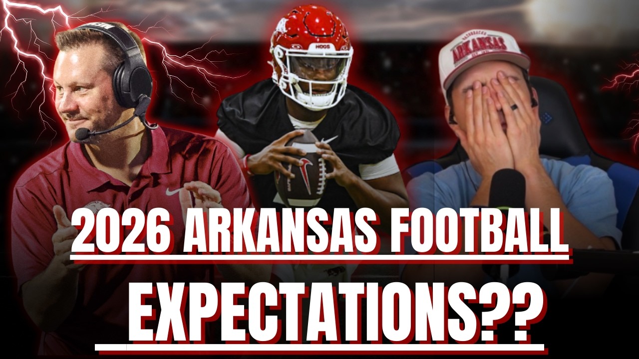 Arkansas Football 2026 Expectations (When will the PAIN end?)