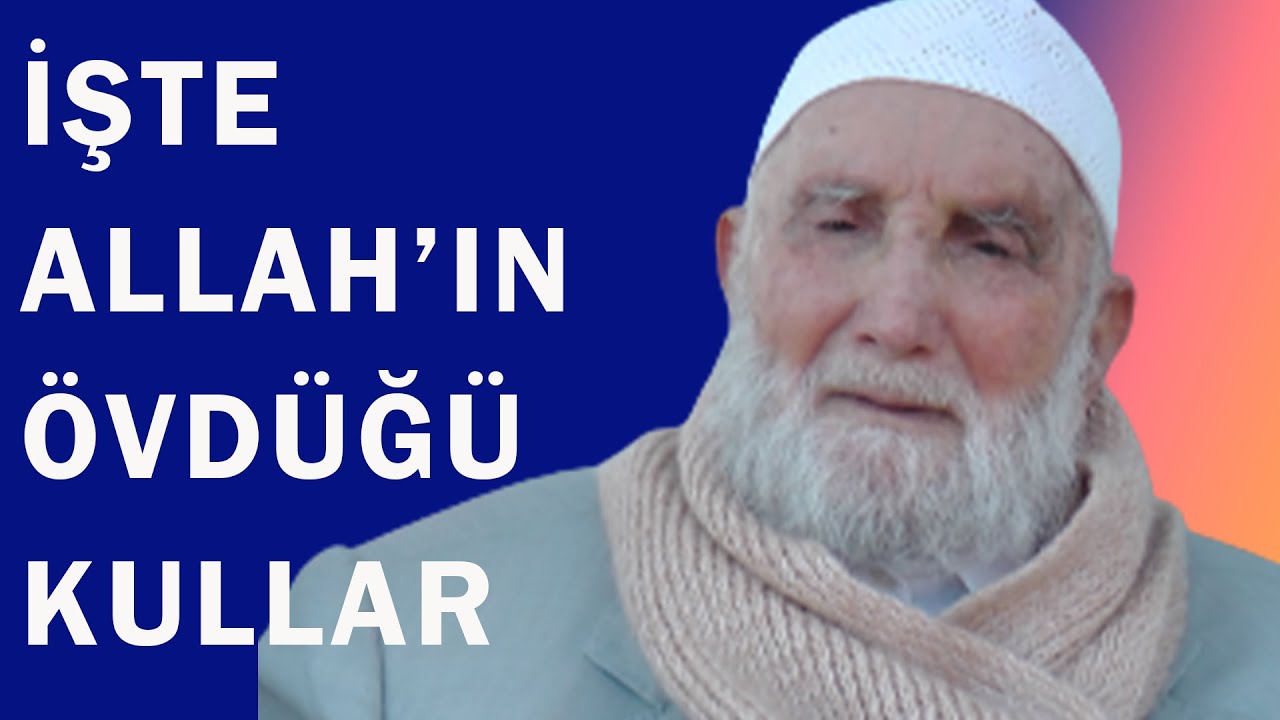 ALLAH'IN METH ETTİĞİ KULLAR - HACI MUSTAFA GÜNEŞ