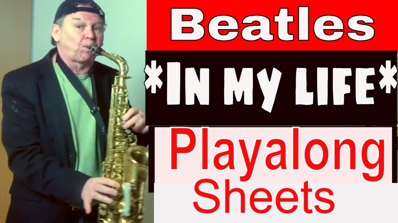 *In my Life* Beatles Saxophon Solo Alto Sax Tenor Sax Backingtrack/Playalong Noten Sheets  Sax Coach