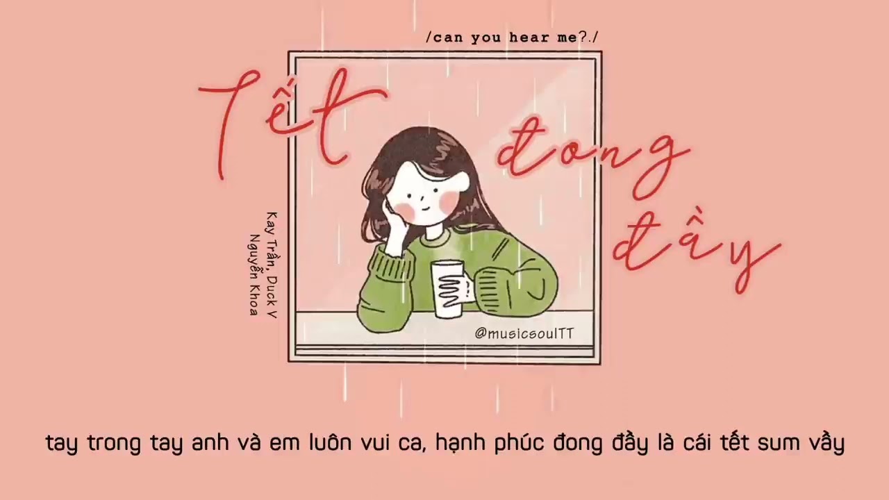 Tết Đong Đầy Lyrics   Kay Trần, Duck V, Nguyễn Khoa