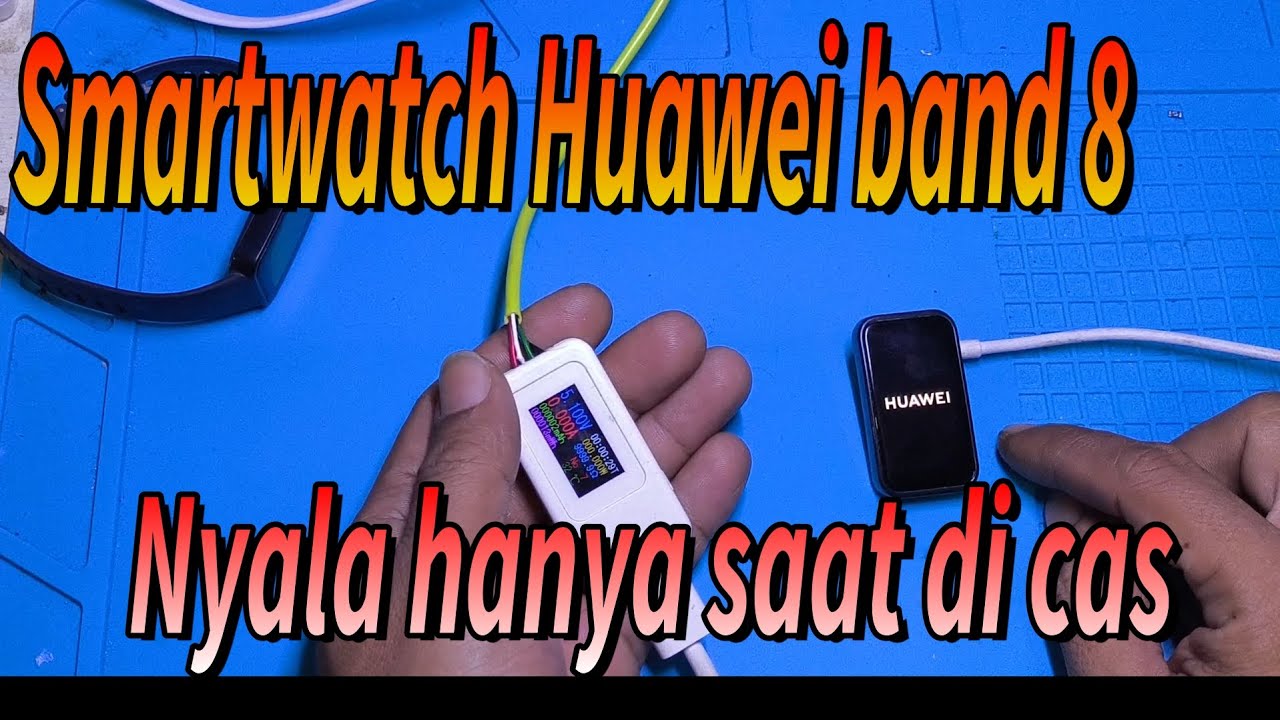 Smartwatch Huawei Band 8 nyala ketika di cas,di cabut mati