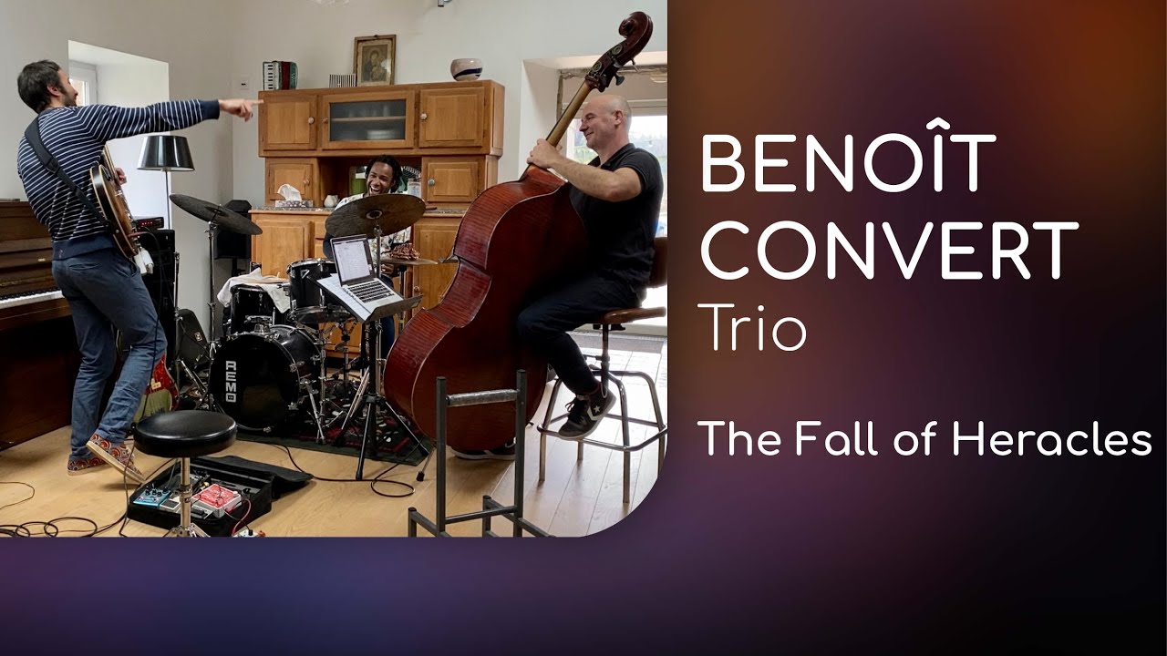 The Fall of Heracles - Benoît Convert Trio