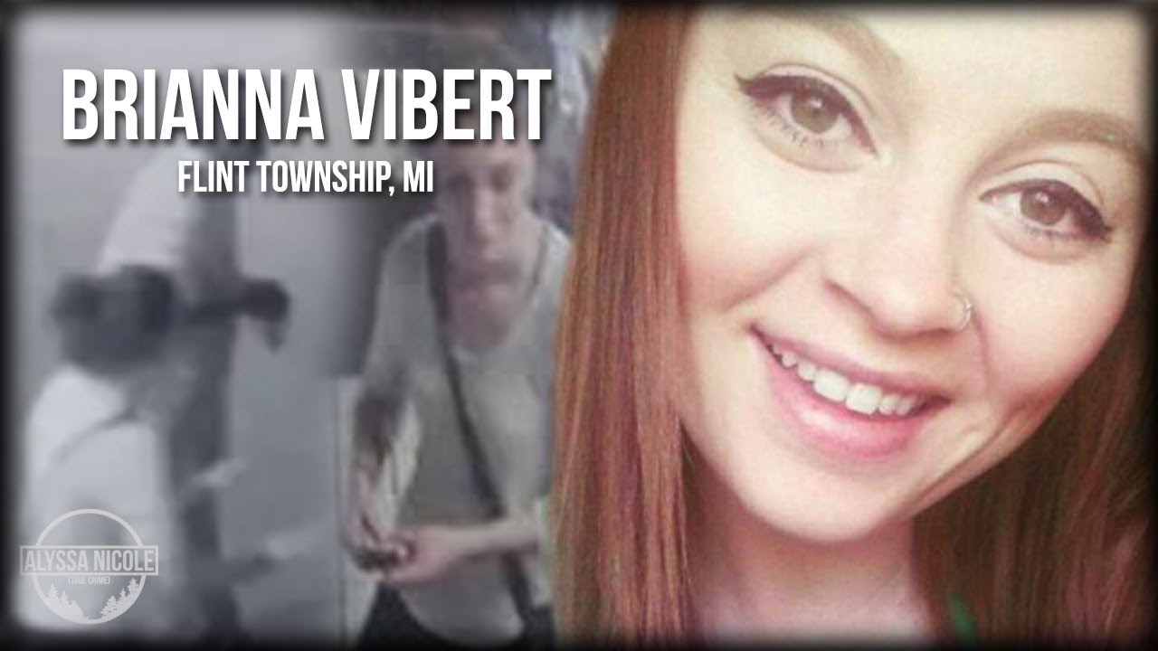 Brianna Vibert | Flint's Missing Women (Flint Township, MI 2017)