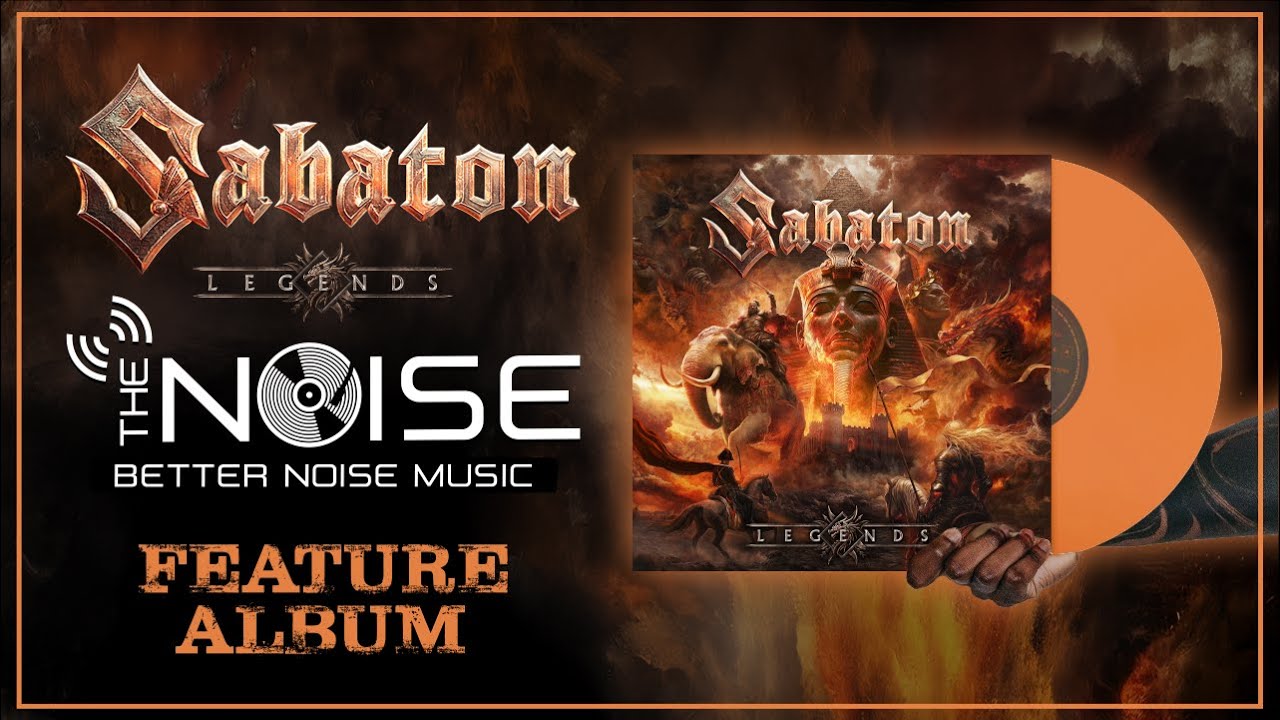 THE NOISE presents | SABATON - LEGENDS Feature Album