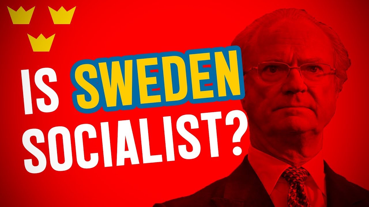 Is SWEDEN Socialist?