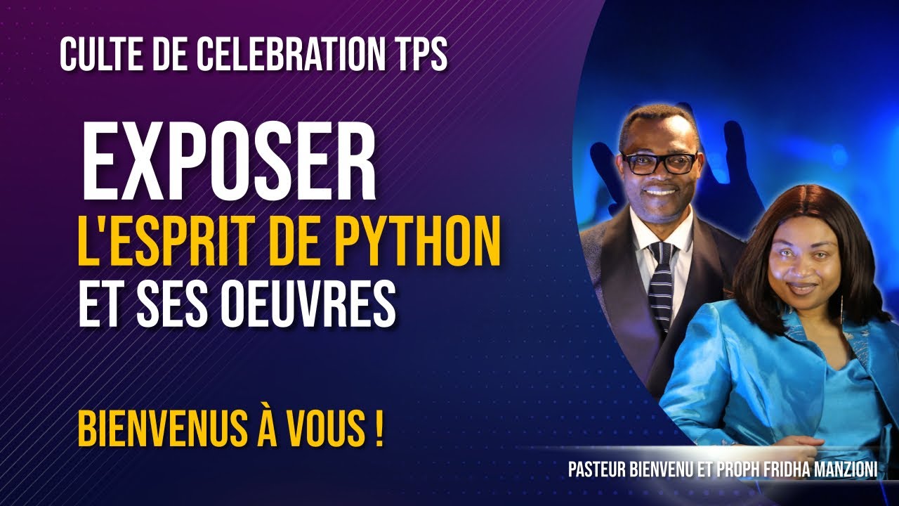 CULTE DE CELEBRATION | EXPOSER L'ESPRIT DE PYTHON ET SES OEUVRES by Proph&eacute;tesse Fridha MANZIONI