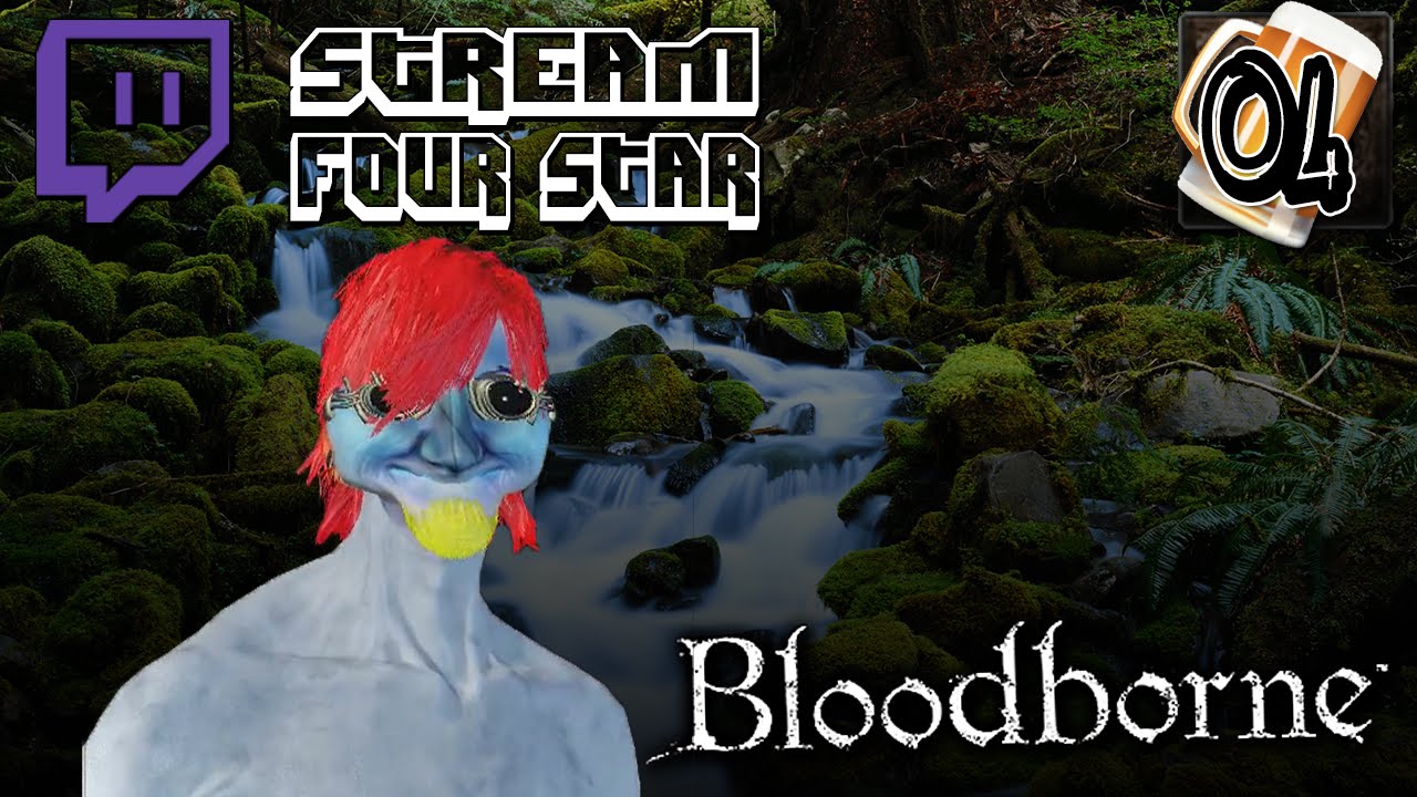 Stream Four Star: Drunklstiltskin - 4 -