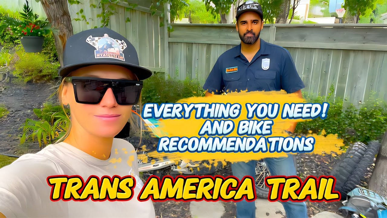 Trans America Trail - What you actually need!