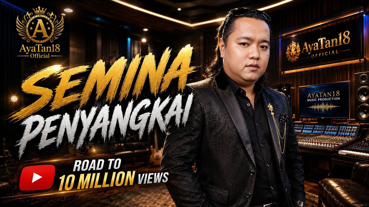 SEMINA PENYANGKAI [ OFFICIAL HQ ] AyaTan18 Official( Lyrics ) ORIGINAL #ibansarawak #laguiban 
