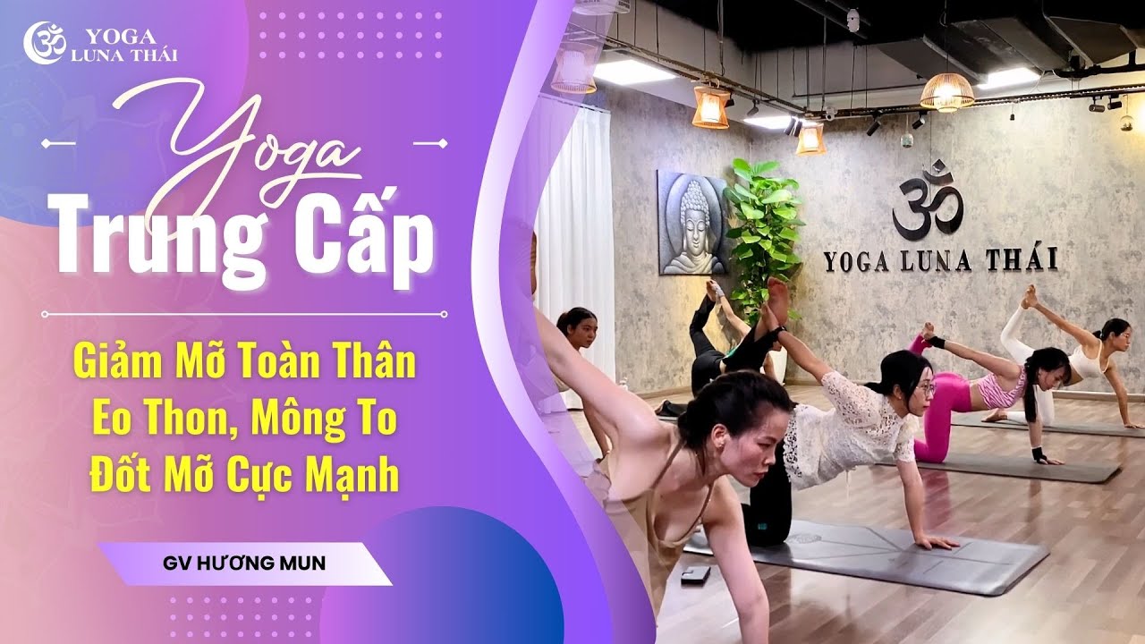 Giảm Mỡ Bụng – Thon Eo – Mông To Với Chuỗi Yoga Trung Cấp Hiệu Quả | HLV Hương Mun