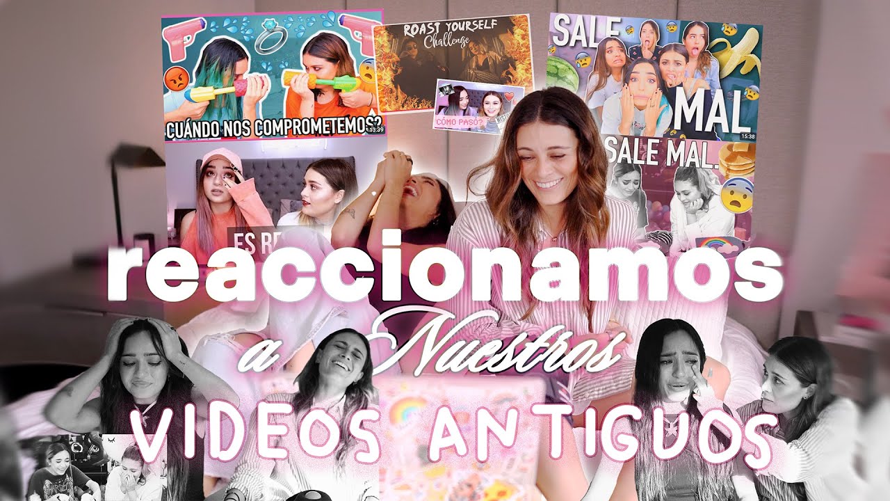 REACCIONANDO A NUESTROS VIDEOS VIEJOS EN EL 2025