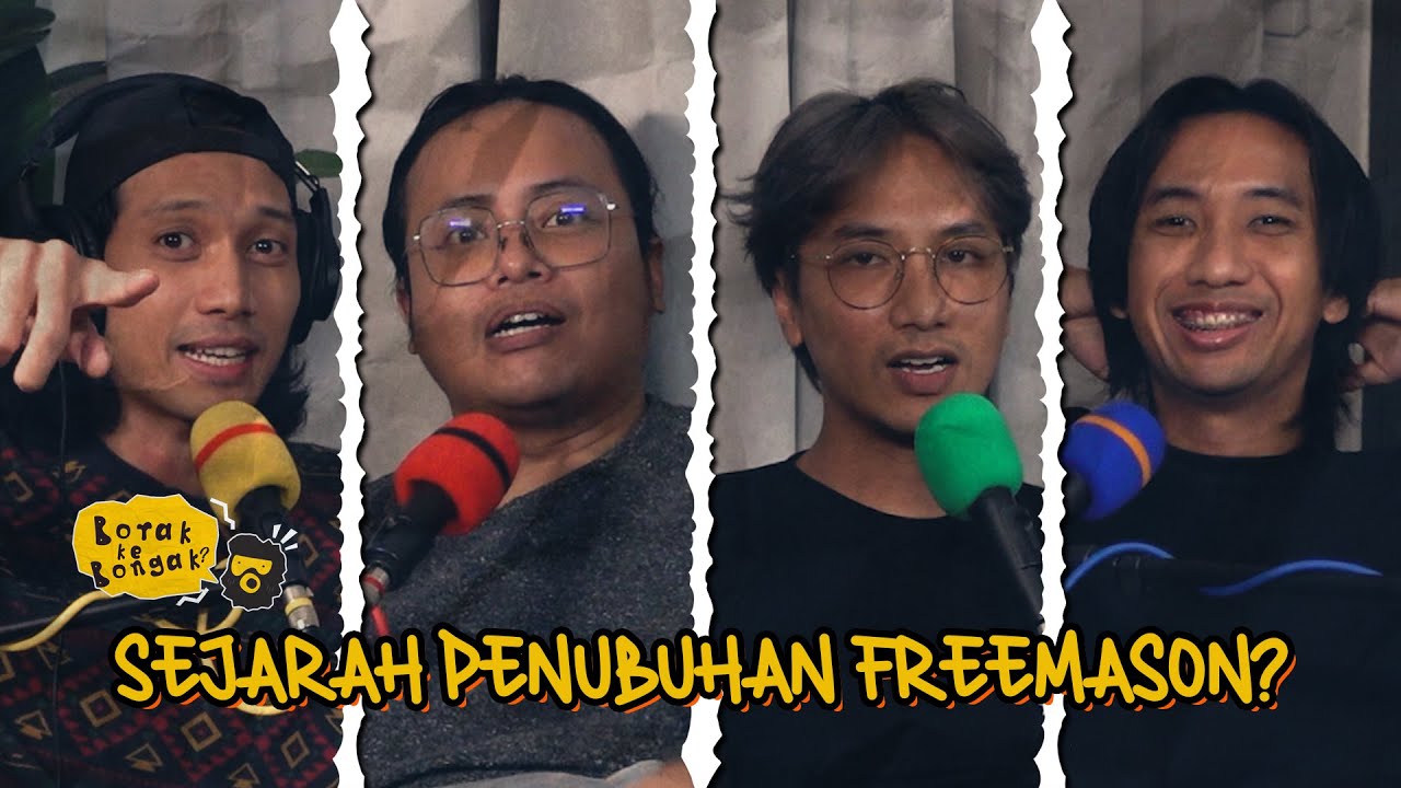 Borak ke Bongak? S1E7 | SEJARAH PENUBUHAN FREEMASON?