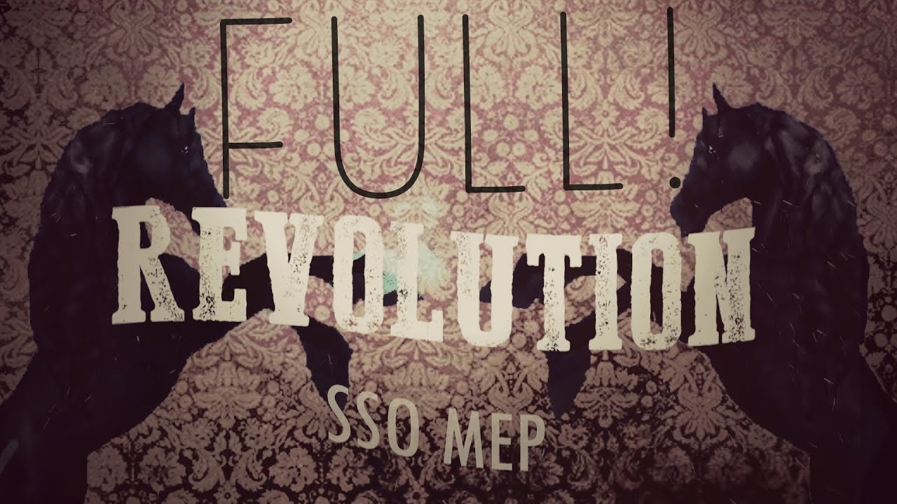 SSO - MEP ➴ REVOLUTION➶ |FULL!♥|