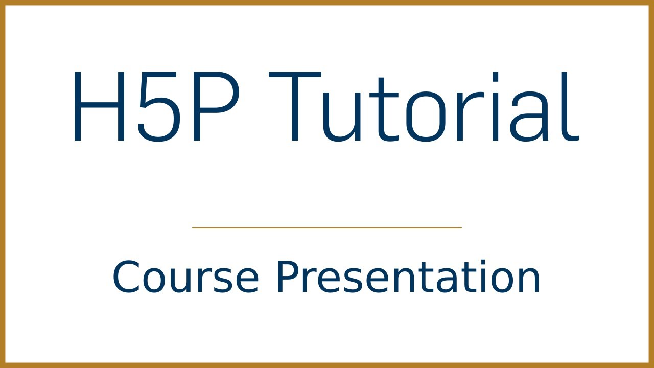 H5P - Course Presentation