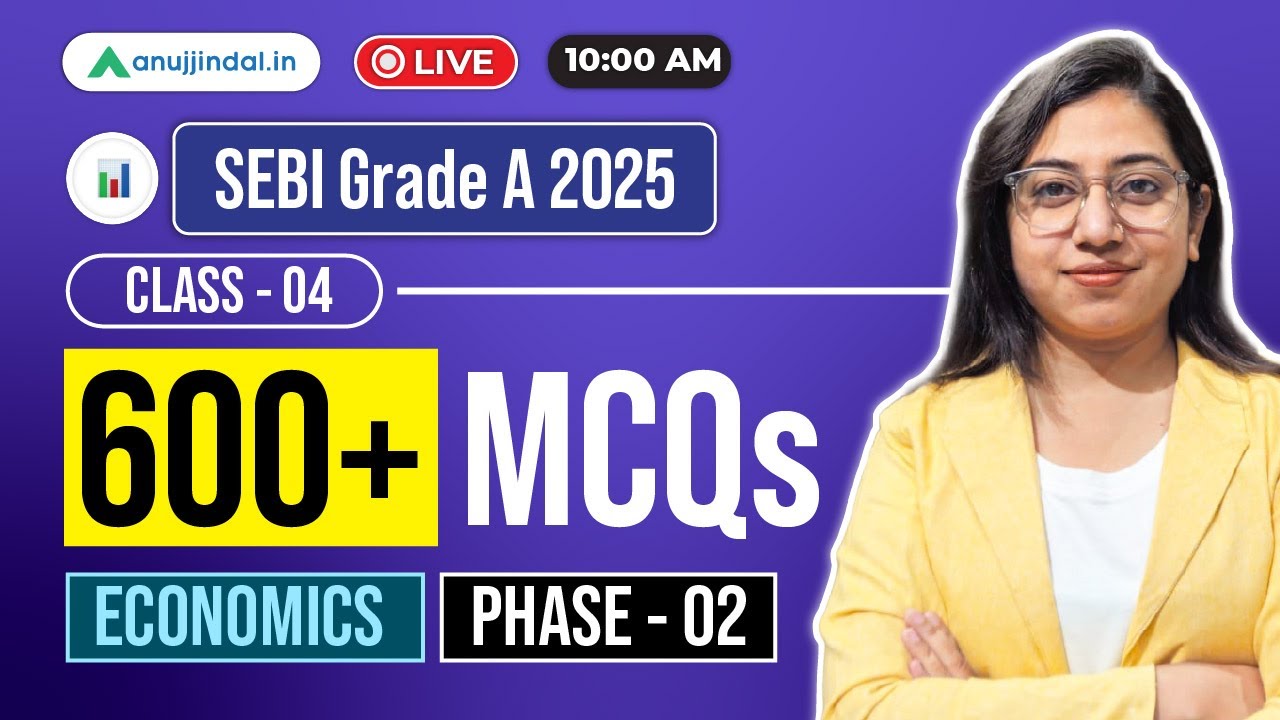 Free Online Class: SEBI Grade A Revision | Economics MCQ | SEBI 2025 Paper 2 | Phase 2 | Anuj Jindal