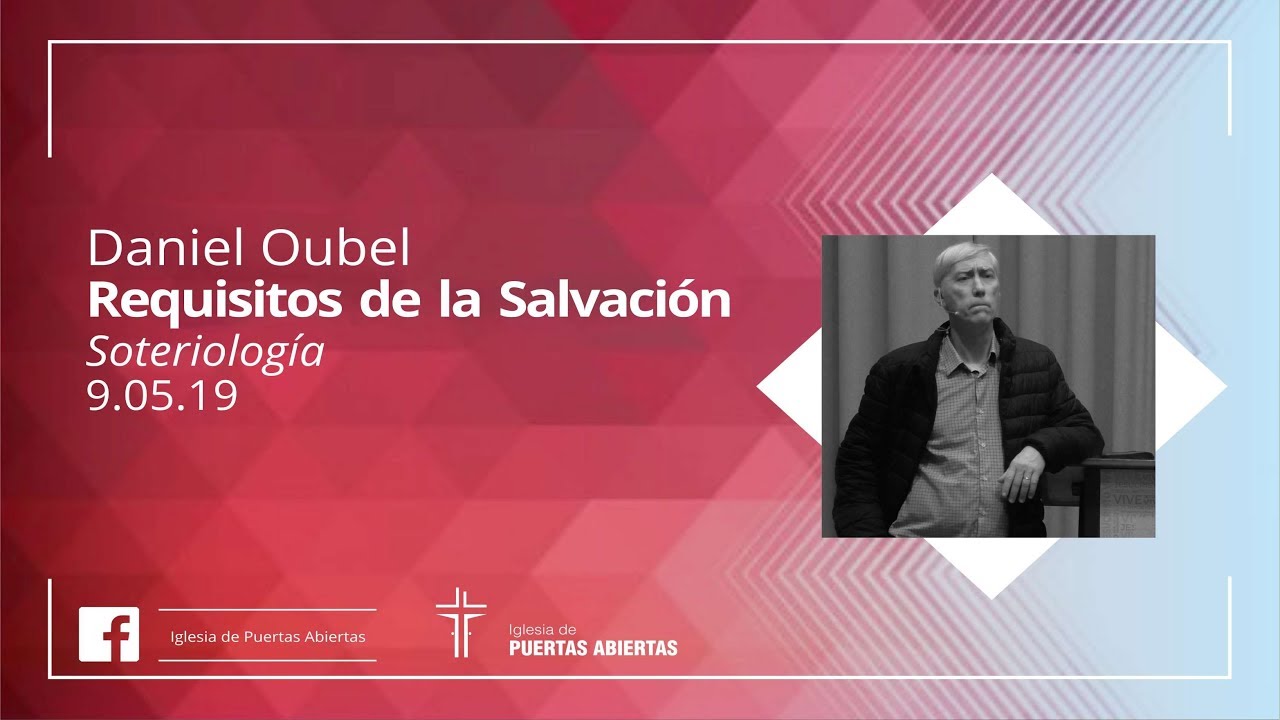 Requisitos de la Salvación | Daniel Oubel